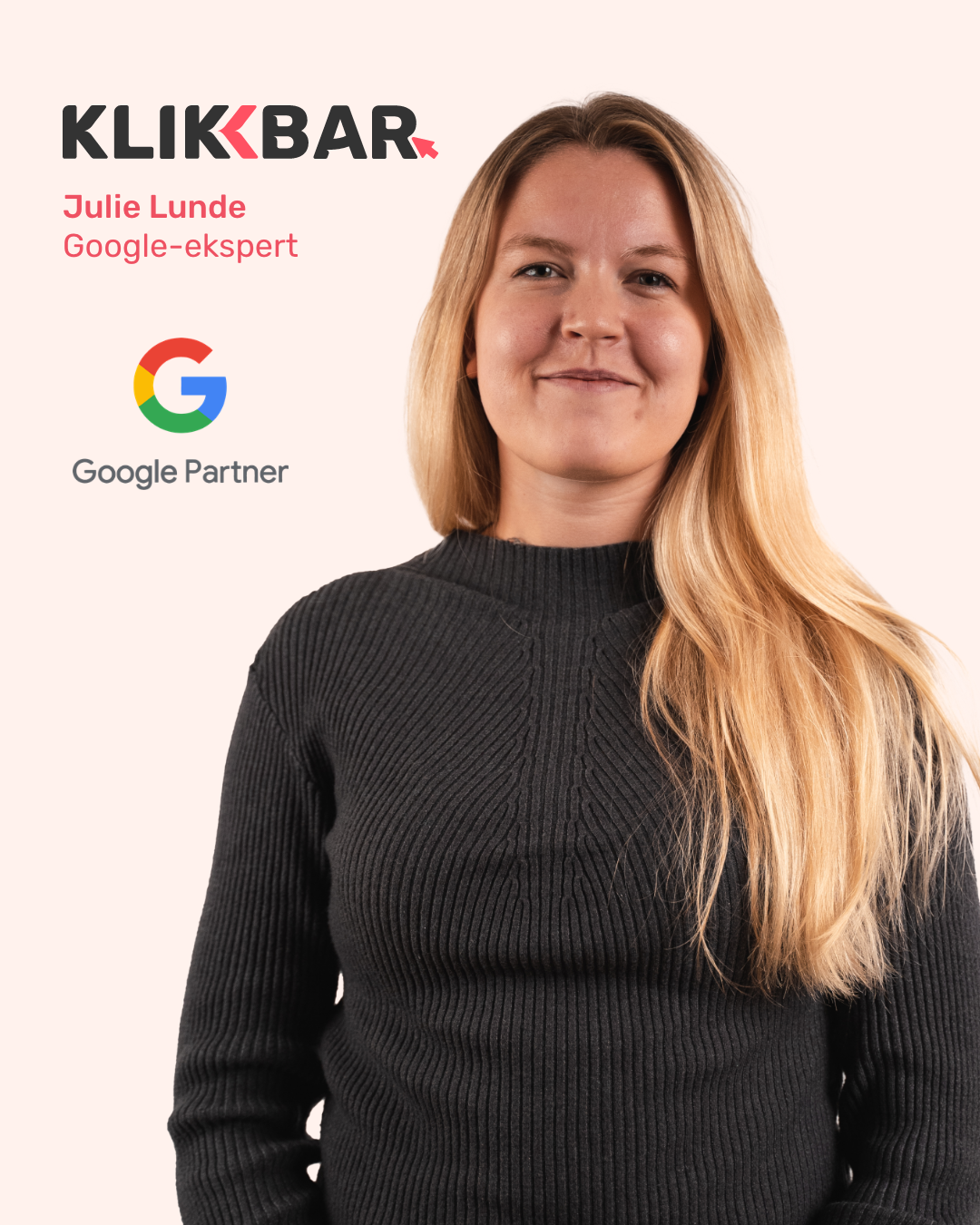 Julie vår Google ekspert